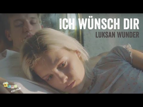 Ich Wünsch Dir - Luksan Wunder