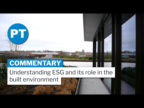 Understanding ESG and its role in the built environment