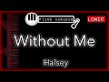 Without Me (LOWER -3) - Halsey - Piano Karaoke Instrumental
