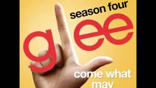 Glee - Come What May (HQ)