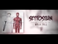 SET TO STUN - Walk Tall (Official Stream) 