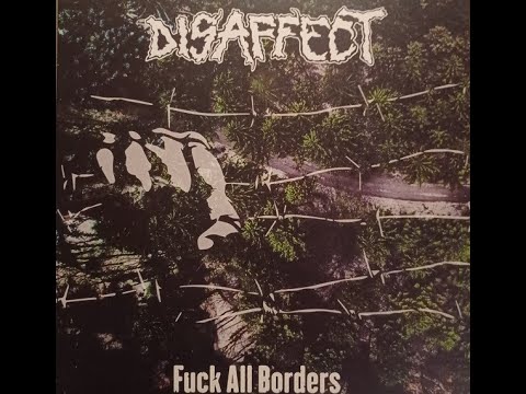 Disaffect (SCO) / Sanctus Iuda (POL) – Fuck All Borders (Split LP, 2023) | VINYL RIP | HQ AUDIO |