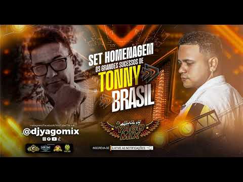 SET EM HOMENAGEM A TONNY BRASIL _ ALGUNS DE SEUS GRANDES SUCESSOS _ DJ YAGO MIX