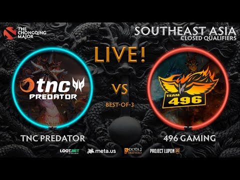 TNC Predator vs 496 Gaming Game 3 (BO3) | The Chongqing Major SEA Qualifiers