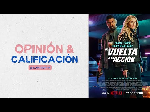 De vuelta a la acción - Opinión y Calificación
