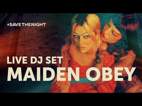 Maiden Obey (Live DJ Set) #SaveTheNight