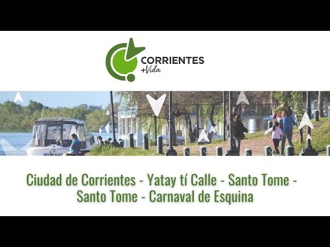 SEXTO PROGRAMA: Corrientes Capital; Yataity Calle; Santo Tome; Palmar Grande; Carnavales de Esquina