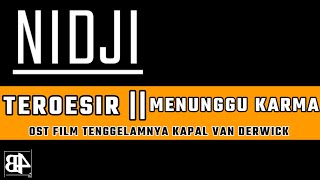 Download lagu NIDJI - TEROESIR (MENUNGGU KARMA) || LIRIK VIDEO mp3 Download lagu NIDJI - TEROESIR (MENUNGGU KARMA) || LIRIK VIDEO mp3