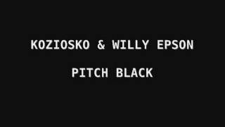 Willy Epson & Koziosko (Pitch Black) - Black Bars Rigorous