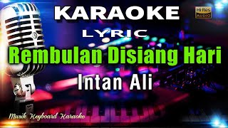 Download lagu Rembulan Disiang Hari Karaoke Tanpa Vokal mp3 Download lagu Rembulan Disiang Hari Karaoke Tanpa Vokal mp3