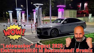 Ladewucher August 2025 - Elektromobilität in Deutschland! #remix #glosse #rant