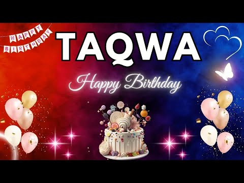 TAQWA Birthday Song – Happy Birthday To You - #taqwa