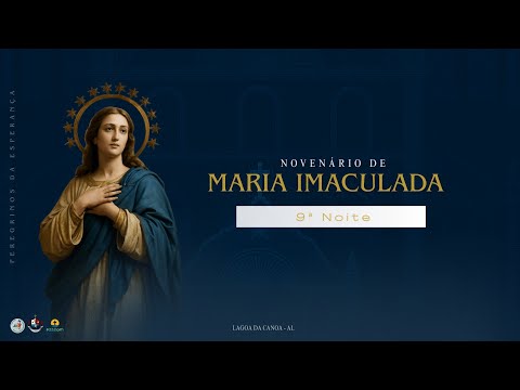 🔴 Santa Missa ao vivo - 9ª Noite - Novenário de Nossa Senhora Imaculada Conceição 07/12/2025