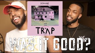 2CHAINZ &quot;PRETTY GIRLS LIKE TRAP MUSIC&quot; REVIEW AND REACTION #MALLORYBROS 4K