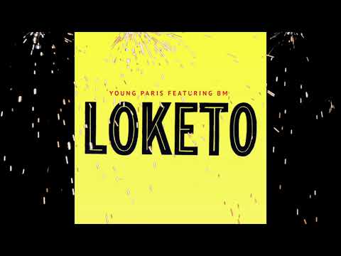Young Paris feat. BM - LOKETO (Official Audio)