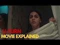 U Turn (2023) Movie explained in Hindi | Just Explained