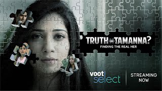 Truth or Tamanna  Streaming now on #VootSelect