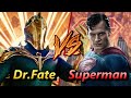 SUPERMAN VS DOCTOR FATE ! Qui est le PLUS FORT ? [TJL#17]