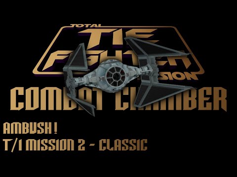 TIE Fighter Total Conversion - TFTC - CC-T/I-2 - Classic - Ambush!