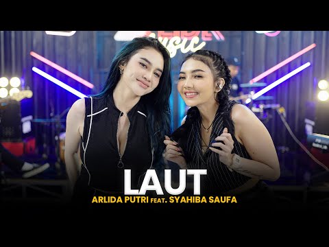 ARLIDA PUTRI FEAT. SYAHIBA SAUFA - LAUT (Official Live Music Video)