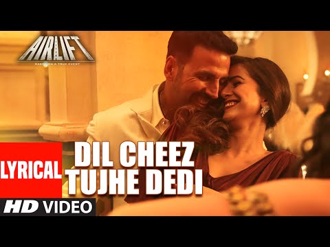 Dil Cheez Tujhe Dedi (Lyric Video) [OST by Ankit Tiwari, Arijit Singh]