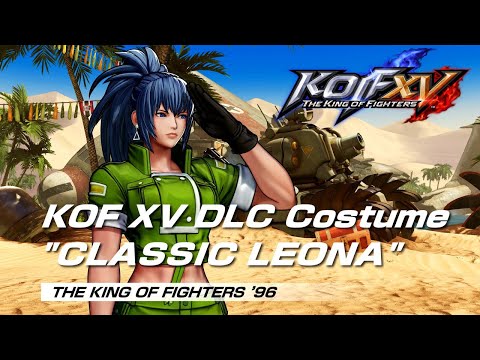 KOF XV | Classic Leona DLC Trailer Appears