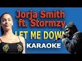 Jorja Smith Let Me Down Ft Stormzy LYRICS Karaoke