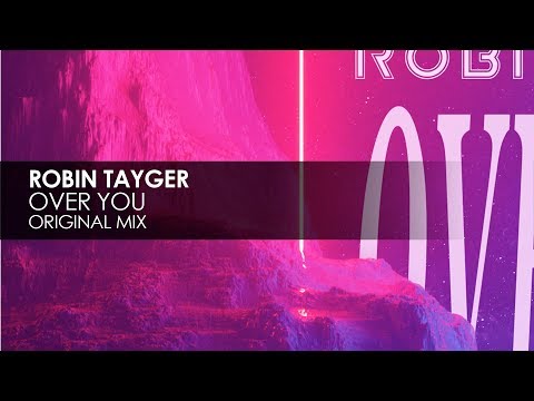 Robin Tayger - Over You
