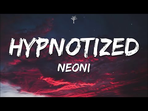 NEONI - HYPNOTIZED (Lyrics)