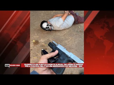 SUSPEITO DE FURTO E PORTE ILEGAL DE ARM4 É PRESO PELA POLÍCIA EM BERNARDO DO MEARIM - MA