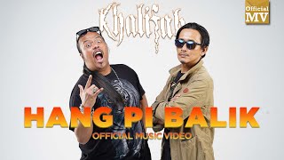 Download lagu Khalifah - Hang Pi Balik mp3 Download lagu Khalifah - Hang Pi Balik mp3