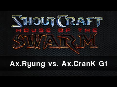 ShoutCraft HotS Tournament - BO5 G1 - Ax.Ryung vs Ax.CranK
