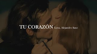 Lena, Alejandro Sanz - Tu corazón [letra]