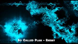 So Called Plan - Enemy