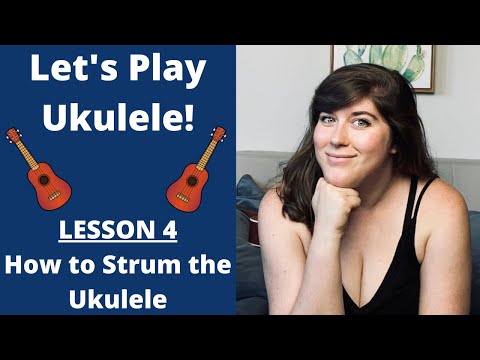Let's Play Ukulele Lesson 4 | How to Strum the Ukulele | Cory Teaches Music
