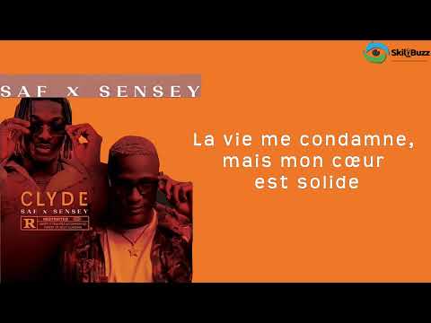 SAF - Clyde (feat  Sensey) Paroles/Lyrics