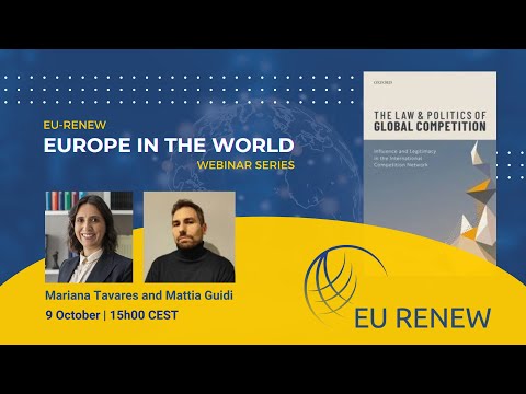 Mariana Tavares and Mattia Guidi - The Law and Politics of Global Competition