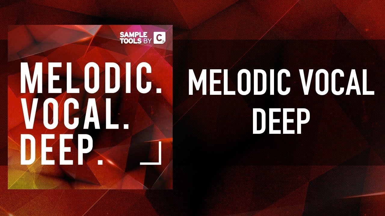 Sample Tools by Cr2 - Melodic. Deep. Vocal. (Sample Pack)