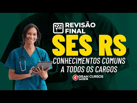Revisão Final SES RS - Conhecimentos comuns a todos os cargos