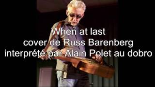when at last cover of Russ Barenberg played by Alain Polet: dobro