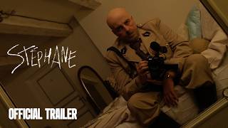 Stéphane | Official Trailer