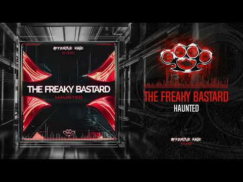The Freaky Bastard - Haunted