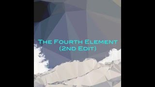 The Fourth Element (Original Mix) (2nd Edit)