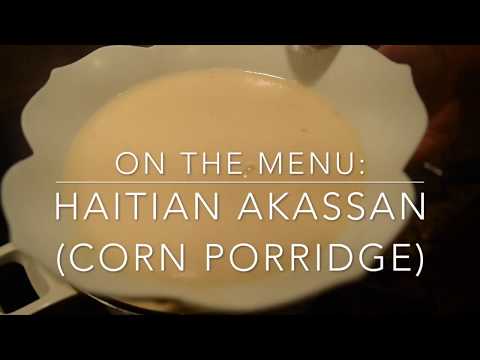 The best Haitian Akassan- Sophie's Cuisine