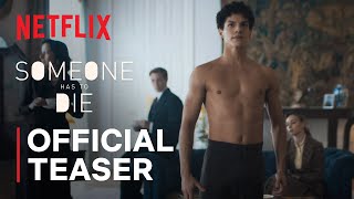 Someone Has to Die | Lázaro's Dance | Netflix