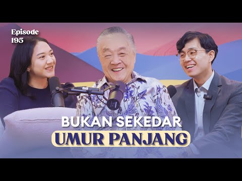 89 Tahun : Tak Lagi Mengejar, Hanya Memberi | Andi Wijaya (Founder Prodia) & dr.Kevin Mak–NSS EP.195