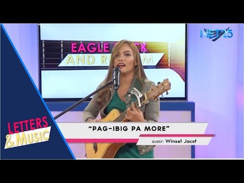 WINSET JACOT - PAG-IBIG PA MORE (NET25 LETTERS AND MUSIC)