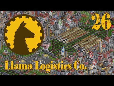 Llama Logistics Co. - Episode 26 (OpenTTD)