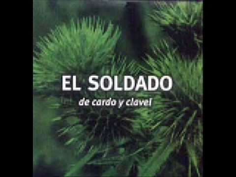 Dulce filo de mi muerte - El Soldado