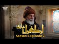 ERTUGRUL GHAZI SEASON 6 EPISODE 2  | Ertugrul Ghazi Season 6 Episode 1 Facts